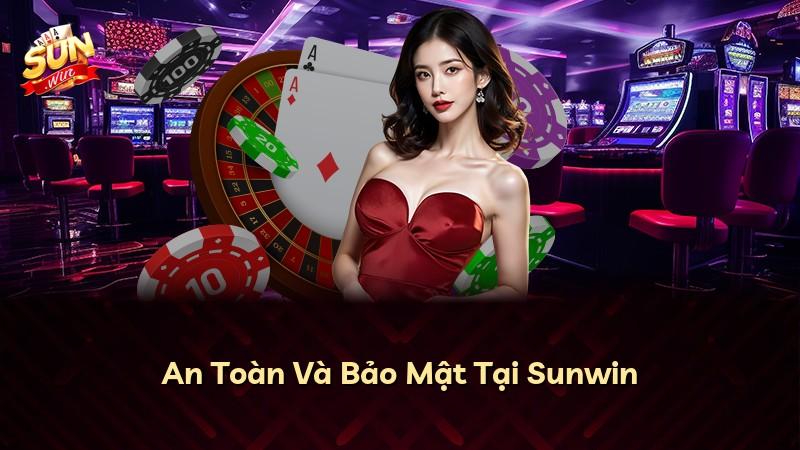 An Toàn Và Bảo Mật Tại Sunwin
