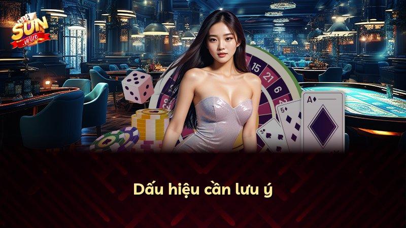 Dấu hiệu cần lưu ý