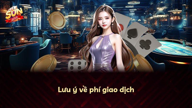 Lưu ý về phí giao dịch