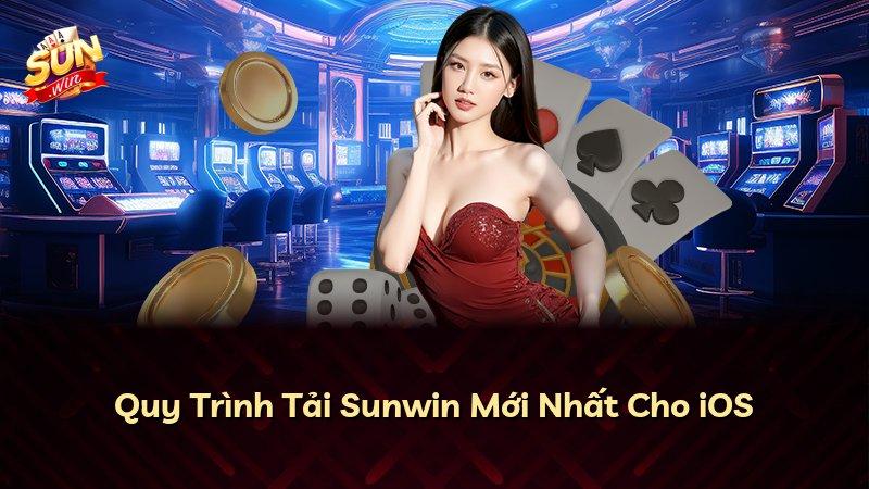 Quy Trình Tải Sunwin Mới Nhất Cho iOS