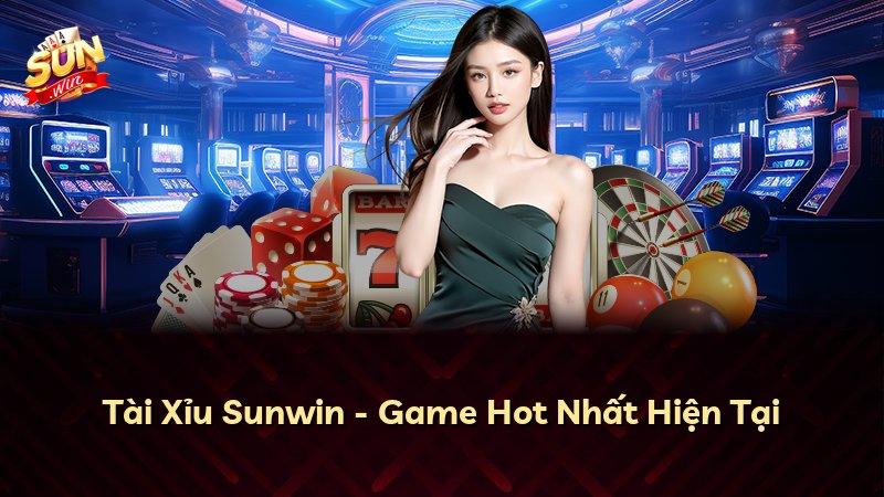 Tài Xỉu Sunwin - Game Hot Nhất Hiện Tại