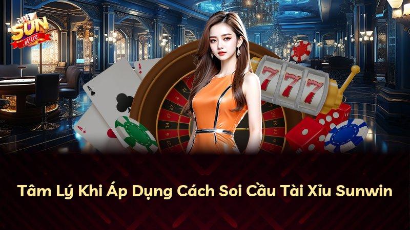 Tâm Lý Khi Áp Dụng Cách Soi Cầu Tài Xỉu Sunwin