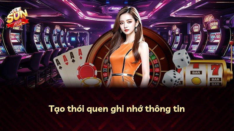 Tạo thói quen ghi nhớ thông tin