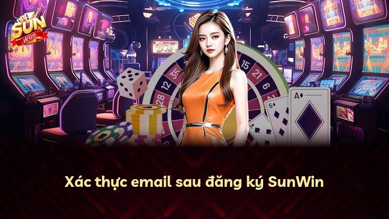 Xác thực email sau đăng ký SunWin